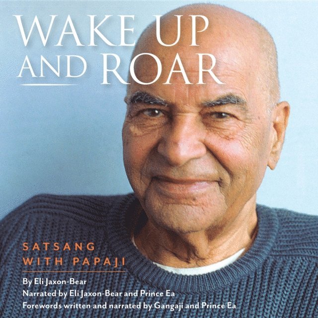 Eli Jaxon-Bear - Wake Up and Roar, E-bok