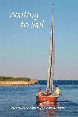Georgia Ressmeyer - Waiting to Sail, Häftad