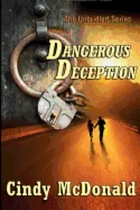 Cindy McDonald - Dangerous Deception: An Unbridled Adventure, Häftad. Tillgänglighet: Lägg i varukorg