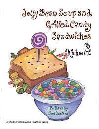 Michael T. Myers - Jelly Bean Soup and Grilled Candy Sandwiches, Häftad