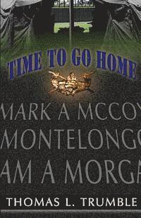 Thomas Lee Trumble - Time To Go Home, Häftad