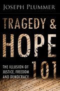 Tragedy and Hope 101