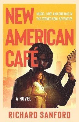 Richard C Sanford - New American Café, Häftad
