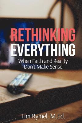 Tim Rymel - Rethinking Everything, Häftad