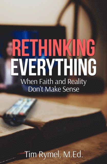 Tim Rymel - Rethinking Everything, E-bok