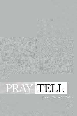 Travis McCullers - Pray Tell, Häftad