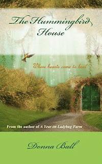 Donna Ball - The Hummingbird House, Häftad