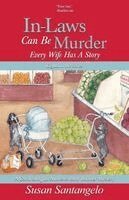 Susan Santangelo - In-Laws Can Be Murder, Häftad. Tillgänglighet: Lägg i varukorg