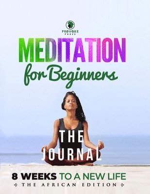 Demetrius Irick - Meditation for Beginners (Journal): A, B, C's to Mindfulness, Häftad. Tillgänglighet: Lägg i varukorg