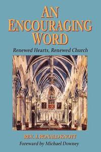 An Encouraging Word: Renewed Hearts, Renewed Church