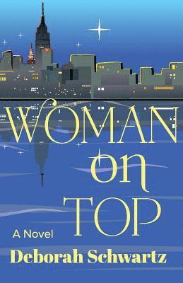 Deborah Schwartz - Woman on Top, Häftad. Tillgänglighet: Lägg i varukorg