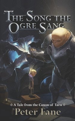Peter Fane - Song the Ogre Sang, Häftad. Tillgänglighet: Lägg i varukorg