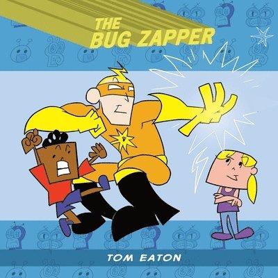 Tom Eaton - Bug Zapper, Häftad