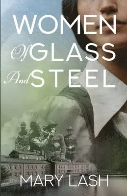 Women of Glass and Steel