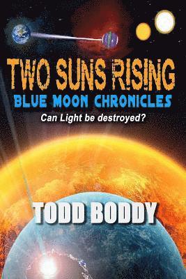Todd Boddy - Two Suns Rising, Häftad