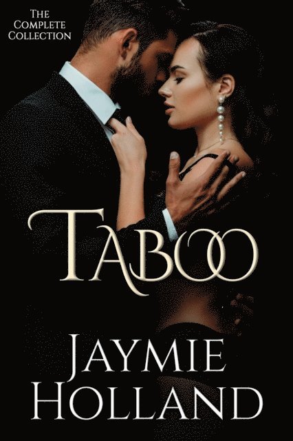 Jaymie Holland - Taboo the Collection, E-bok