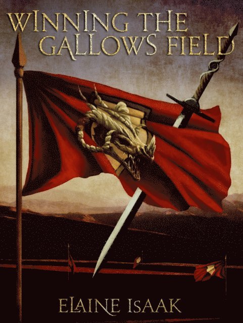 Elaine Isaak - Winning the Gallows Field, E-bok