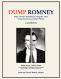 Dump Romney: Why Tampa's Republican Delegates must Dump Romney to Defeat Obama