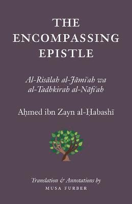 Ahmed Bin Zayn Al-Habashi - Encompassing Epistle, Häftad