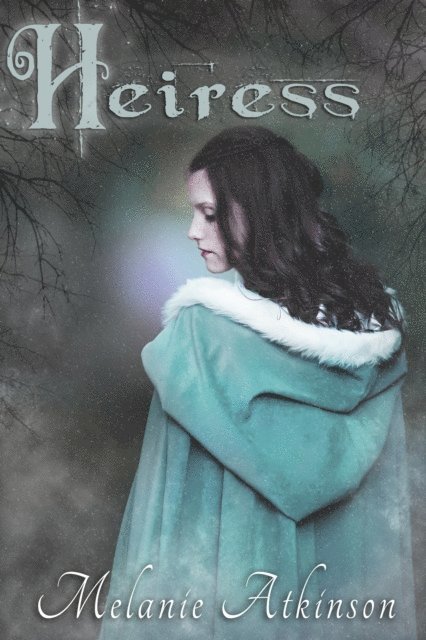 Melanie Atkinson - Heiress, E-bok