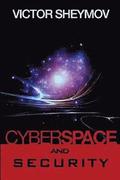 Cyberspace and Security: A Fundamentally New Approach