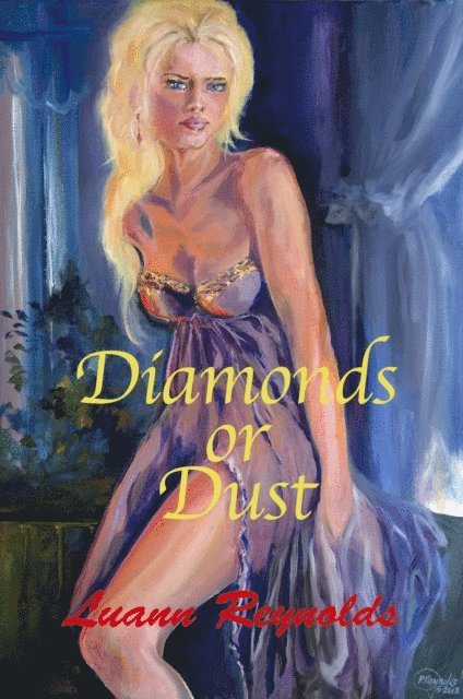 Luann Reynolds - Diamonds Or Dust, E-bok