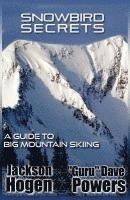 Jackson Hogen, Dave Powers - Snowbird Secrets, Häftad