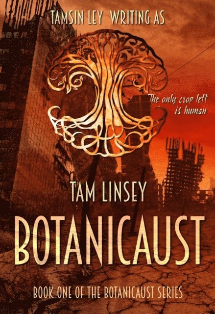 Tamsin Ley, Tam Linsey - Botanicaust, E-bok