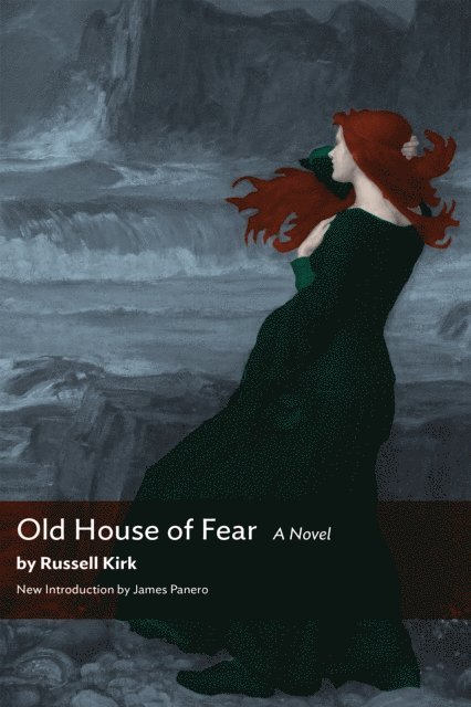 Russell Kirk - Old House of Fear, E-bok