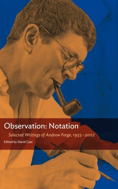 Andrew Forge - Observation: Notation, E-bok