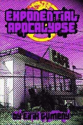 Eirik Gumeny - Exponential Apocalypse, Häftad. Tillgänglighet: Lägg i varukorg