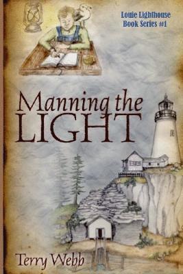 Terry Webb, Historical Fiction 4us - Manning the Light, Häftad