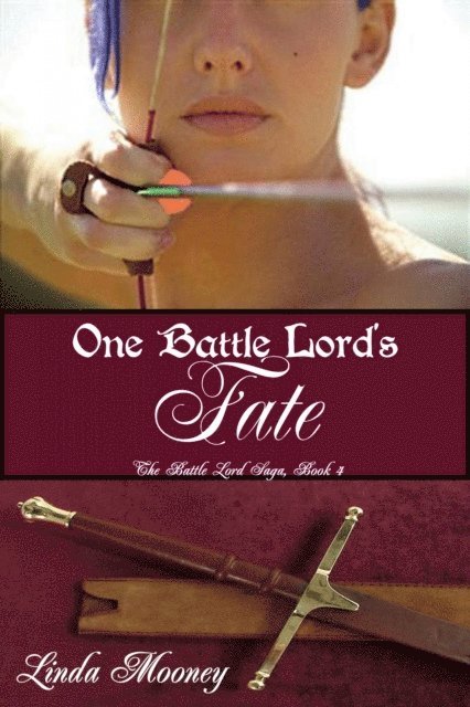 Linda Mooney - One Battle Lord's Fate, E-bok