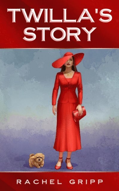 Rachel Gripp - Twilla's Story, E-bok