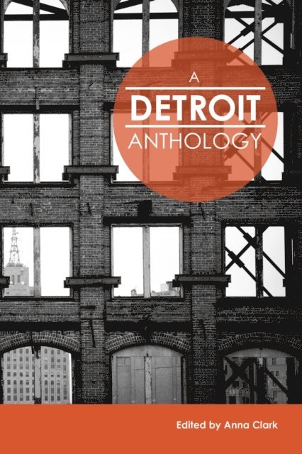 Anna Clark - Detroit Anthology, E-bok