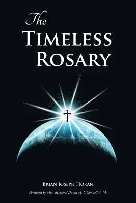 Brian Joseph Horan - Timeless Rosary, Häftad. Tillgänglighet: Lägg i varukorg