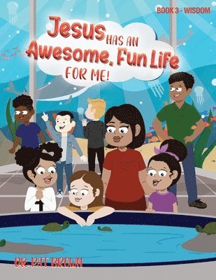 Patricia Brown - Jesus Has an Awesome Fun Life for Me!, Häftad