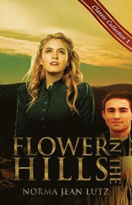 Norma Jean Lutz - Flower in the Hills, Häftad