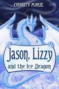 Jason, Lizzy, and the Ice Dragon