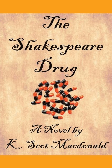K. Scot Macdonald - Shakespeare Drug, E-bok