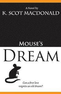 K. Scot MacDonald - Mouse's Dream, Häftad