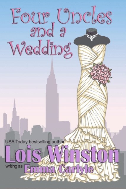 Lois Winston - Four Uncles and a Wedding, E-bok. Tillgänglighet: Lägg i varukorg
