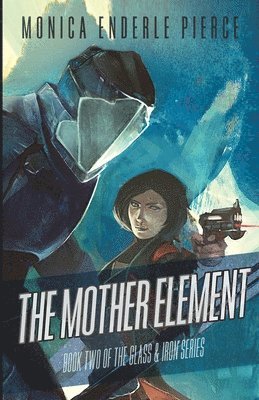 Monica Enderle Pierce, Maia Driver - Mother Element, Häftad