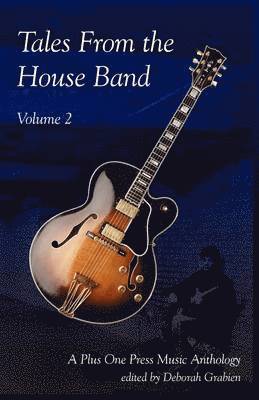 Deborah Grabien - Tales From the House Band, Volume 2, Häftad
