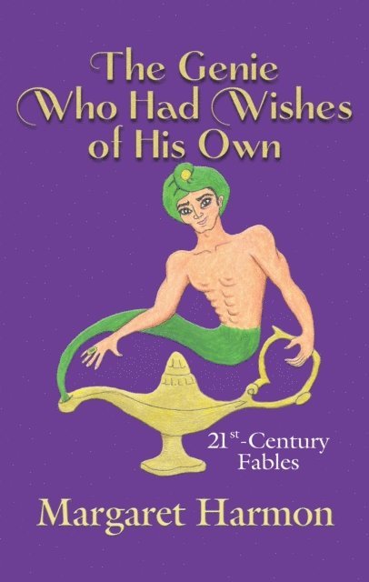 Margaret Harmon - Genie Who Had Wishes of His Own, E-bok