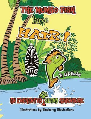 Mumbo Fish Have Hair!