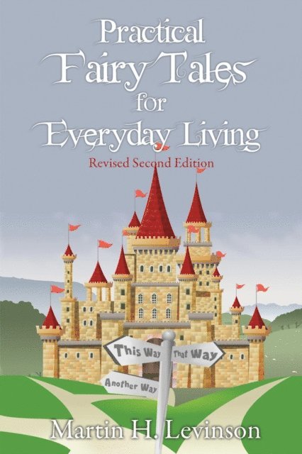 Martin H. Levinson - Practical Fairy Tales for Everyday Living, E-bok