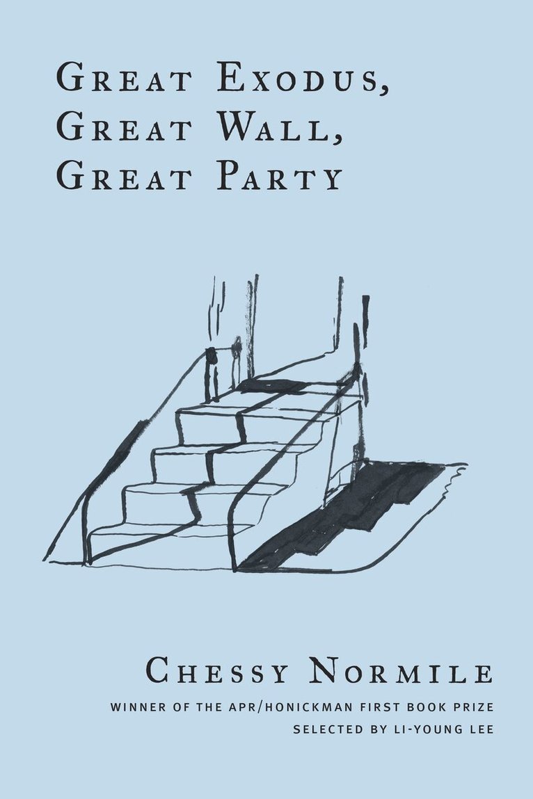 Chessy Normile - Great Exodus, Great Wall, Great Party, Häftad
