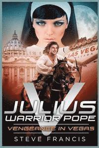 Steve Francis - Julius V Warrior Pope: Vengeance in Vegas, Häftad. Tillgänglighet: Lägg i varukorg