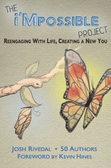 Josh Rivedal - i'Mpossible Project: Reengaging With Life, Creating a New You, E-bok. Tillgänglighet: Lägg i varukorg